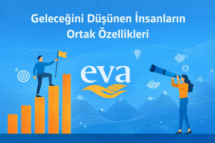 Geleceğini Düşünen İnsanların Ortak Özellikleri 